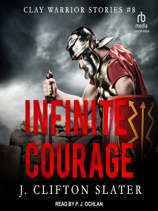 Title details for Infinite Courage by J. Clifton Slater - Available